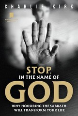 Stop, in the Name of God: Why Honoring the Sabbath Will Transform Your PB