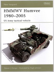 HMMWV Humvee 1980-2005: US Army Tactical Vehicle, Osprey New Vanguard Ser. 122