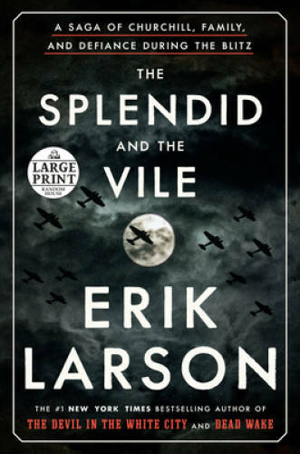 The Splendid and the Vile: A Saga of Churchill, Family, and Defiance Duri – GOOD