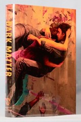 Dark Matter (Signed by Blake Crouch, Suntup Artist Limited Edition)