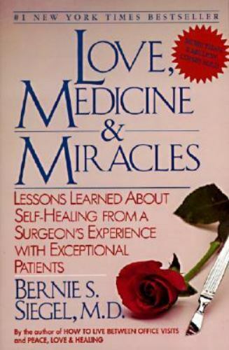 Love, Medicine and Miracles: Lessons Lea- paperback, Bernie S Siegel, 0060919833