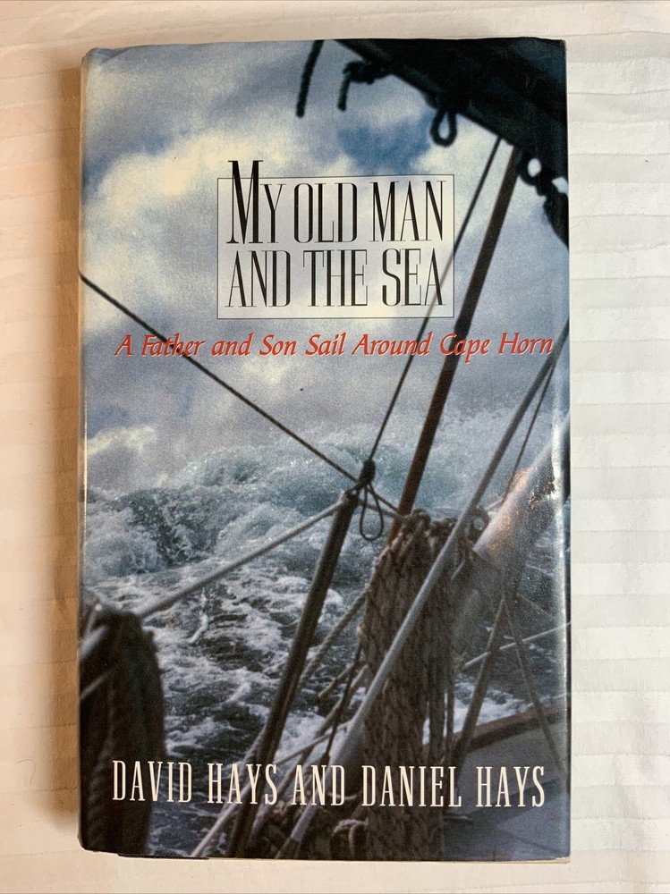 Signed, My Old Man and the Sea By David and Daniel Hays 1993 1st 1st HC DJ Good
