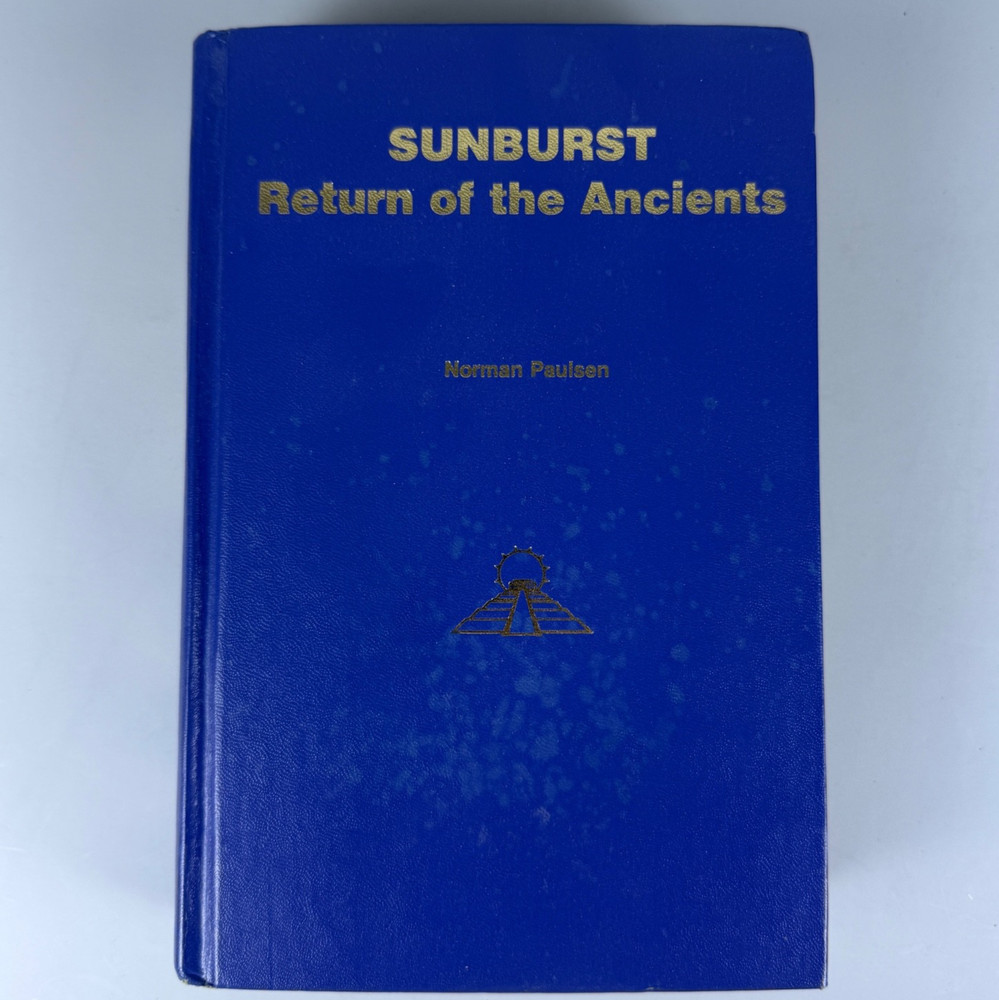 Sunburst : Return of the Ancients Norman Paulsen 1980 Hardcover First Printing