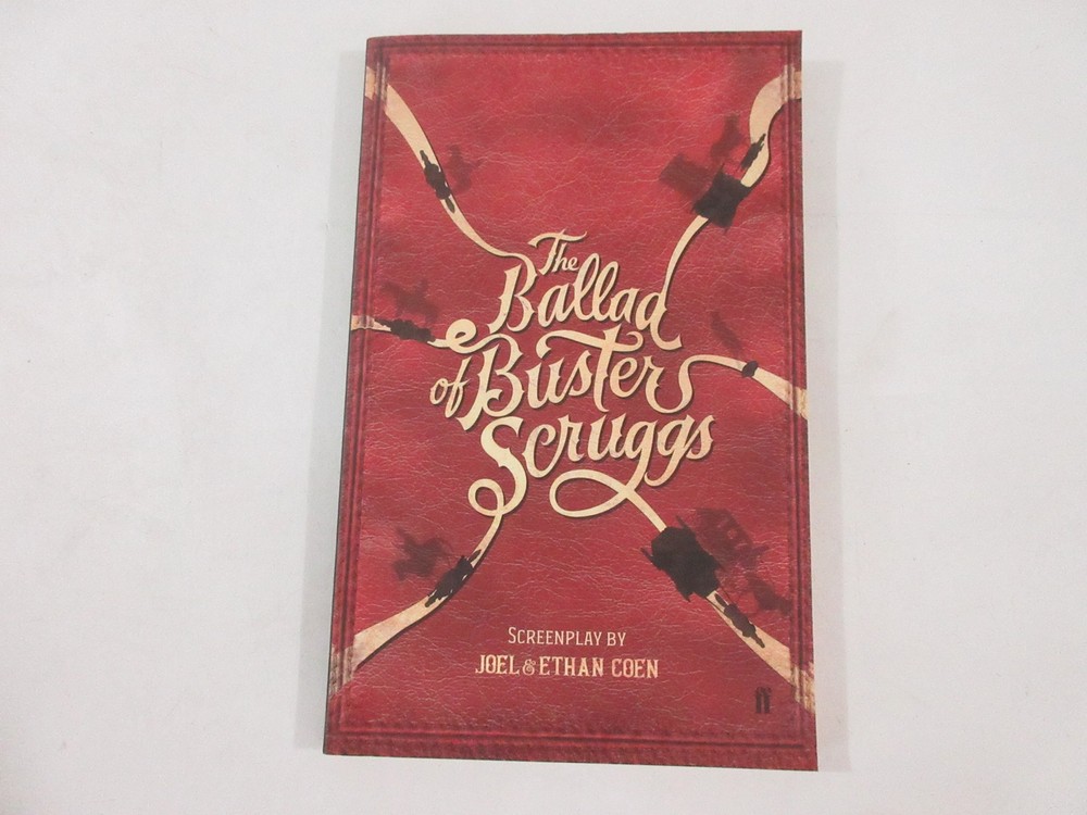 The Ballad of Buster Scruggs Screenplay Book by Joel & Ethan Coen Faber & Faber