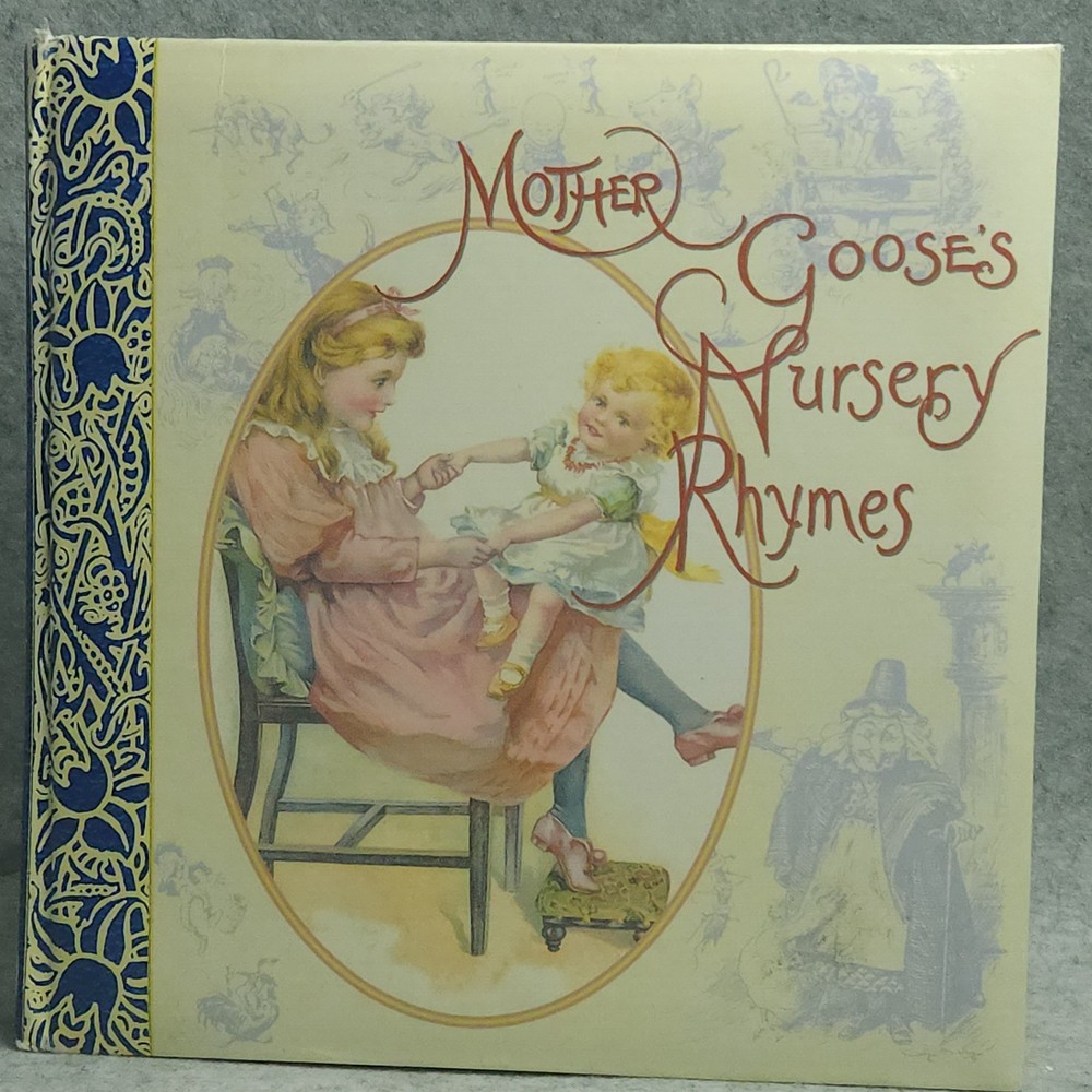 Mother Goose Nursery Rhymes Hardcover 2000 Classic Illustrated Gilt Edges