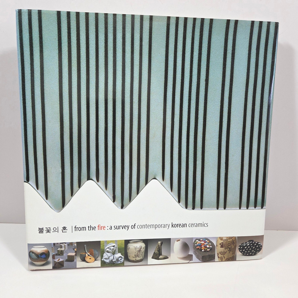 From the Fire Contemporary Korean Ceramics 2004 Illus Exhibition Catalogue HC DJ