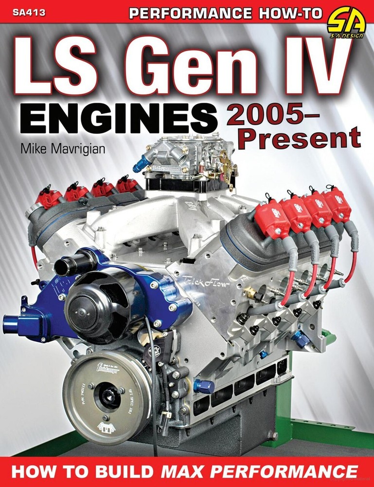 LS Gen IV Engines 2005-Later: How to Build Max Performance Book 4.8 5.3 6.0 6.2L