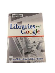 Libraries and Google Miller Pellen 2006 Information Science Haworth Press