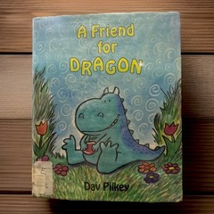 A Friend for Dragon by Dav Pilkey ( Hardcover Library Bound 1991 1st Edition)