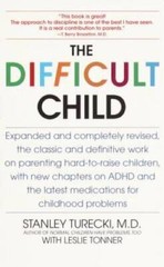 The Difficult Child: Expanded and Revised Edition – Paperback – GOOD