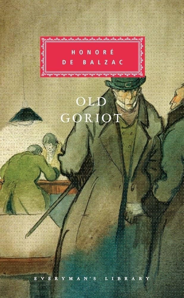 Old Goriot (Everyman’s Library Classics) – Honore De Balzac – Good – See con…