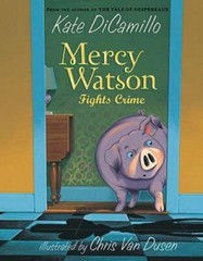 Mercy Watson Fights Crime – Paperback By DiCamillo, Kate – VERY GOOD