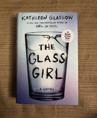 The Glass Girl by Kathleen Glasgow Hardcover Book W/ Sprayed Foredge IMPERFECT