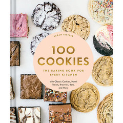 100 Cookies: The Baking Book for Every Kitchen, with Classic Cookies, Novel …