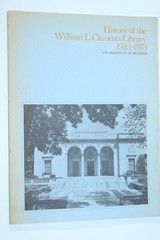 History of the William L. Clements Library 1923-1973 The University of Michigan