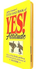 Little Gold Book of YES! Attitude | Jeffrey Gitomer | Hardcover