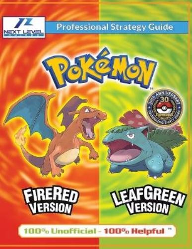 Next Level Guid Pokemon FireRed and LeafGreen Strategy Guide (Full C (Paperback)