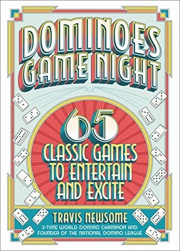 Dominoes Game Night: 65 Classic Games to Entertain and Excite (hardcover)