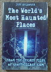 THE WORLD’S MOST HAUNTED PLACES TRADE PAPERBACK Jeff Belanger paranormal ghosts