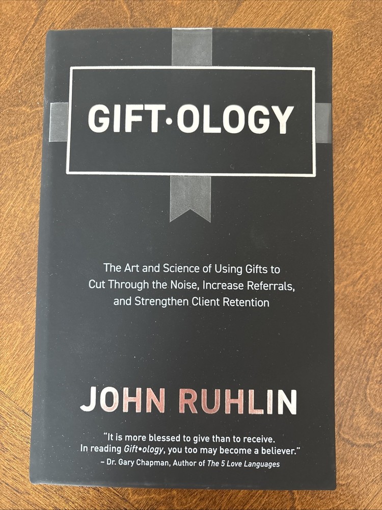 Giftology: The Art and Science of Using Gifts to Cut Through the Noise