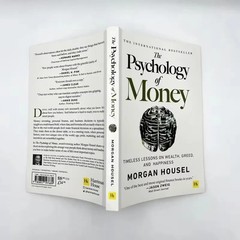 The Psychology of Money— Timeless Lessons on Wealth, Greed, Happiness Finance
