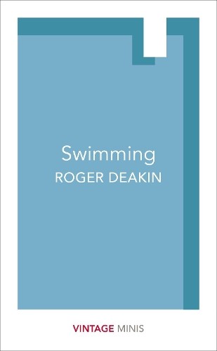 Roger Deakin Swimming (Paperback) Vintage Minis (UK IMPORT)