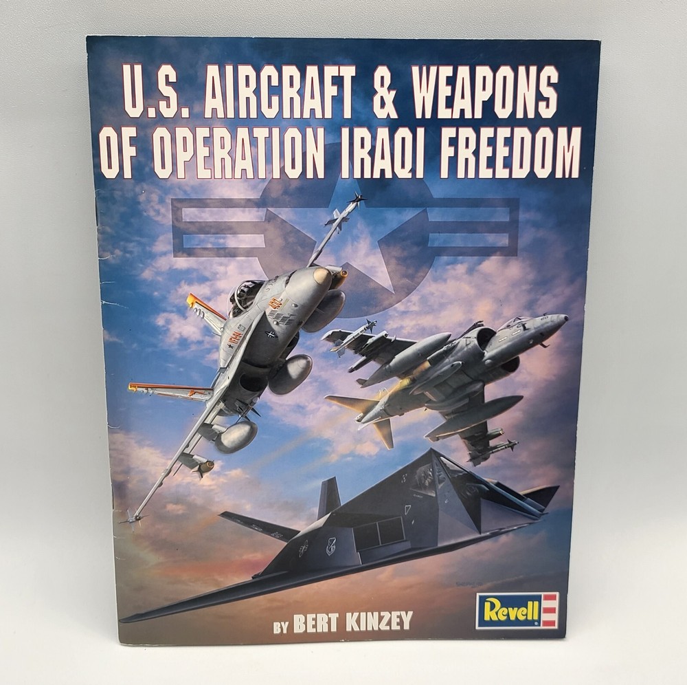 ⭐️ Revell U.S. Aircraft & Weapons of Operation Iraqi Freedom – Bert Kinzey