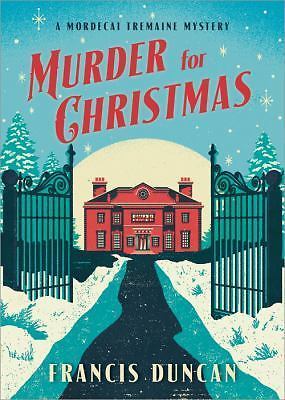 Murder for Christmas: A British Holiday Murder Mystery (Mordecai Tremaine Myster