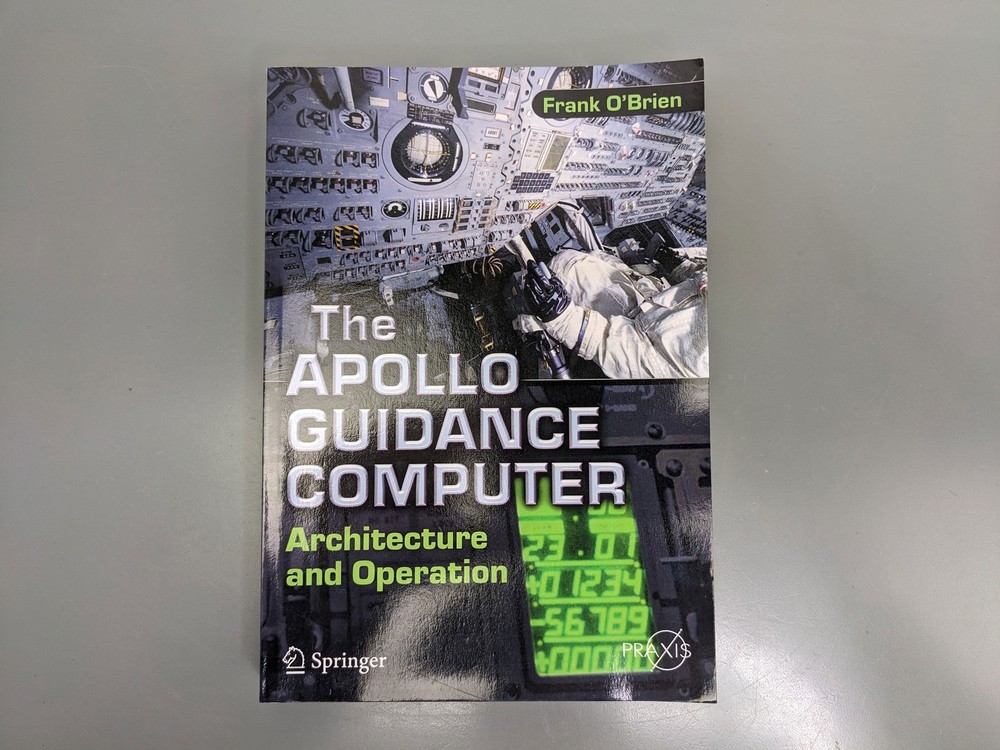 The Apollo Guidance Computer: Architecture and Operation ~ Paperback ~ O’Brien