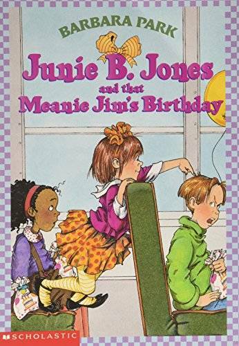 Junie B Jones and that Meanie Jim’s Birthday – Paperback By Barbara Park – GOOD