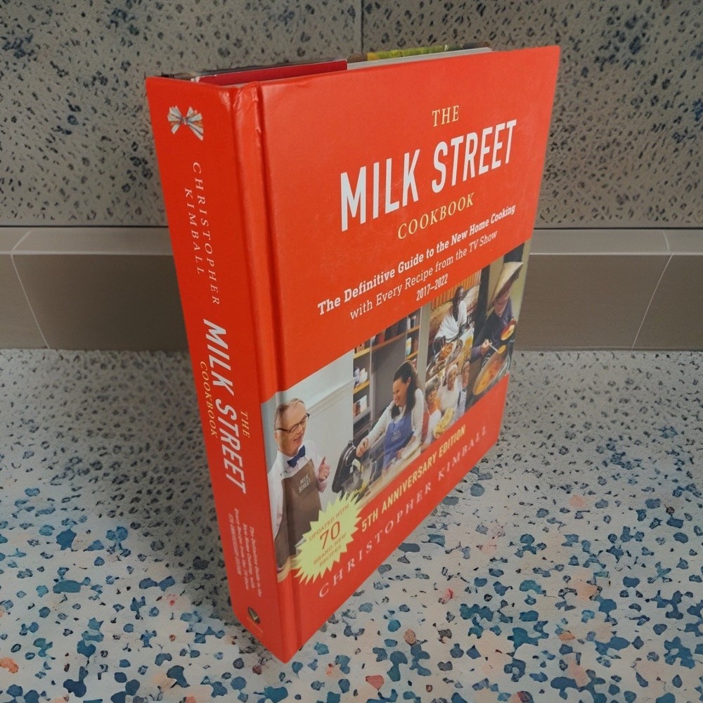 The Milk Street Cookbook (5th Anniversary Edition): The Definitive Guide to the