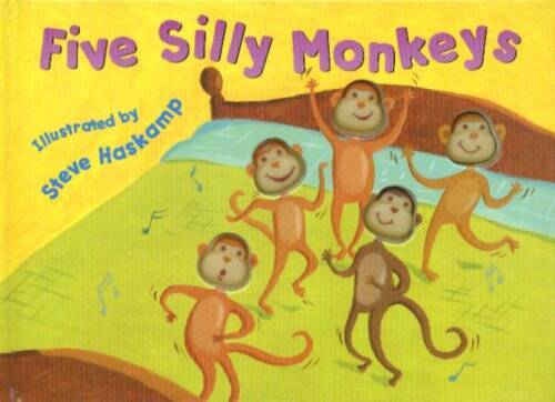 Five Silly Monkeys – Hardcover By Haskamp, Steven – GOOD
