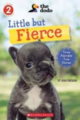 Little But Fierce (The Dodo: Scholastic Reader, Level 2) (1) – Paperback – GOOD