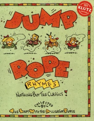 Jump Rope Rhymes (Klutz) by Lady with the Alligator Purse Mixed media product