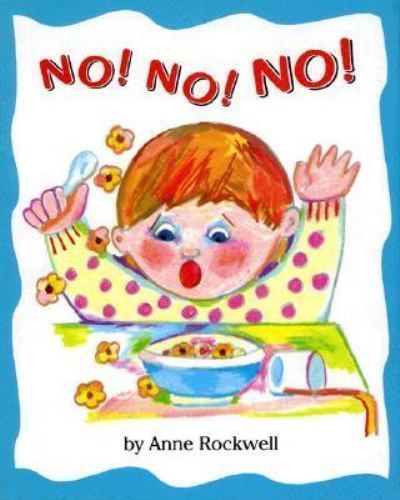 No! No! No! – 0027777820, Anne Rockwell, hardcover