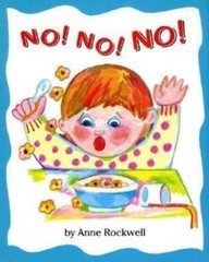 No! No! No! – 0027777820, Anne Rockwell, hardcover