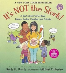 It’s Not the Stork!: A Book About Girls, Boys, Babies, Bodies, Families a – GOOD
