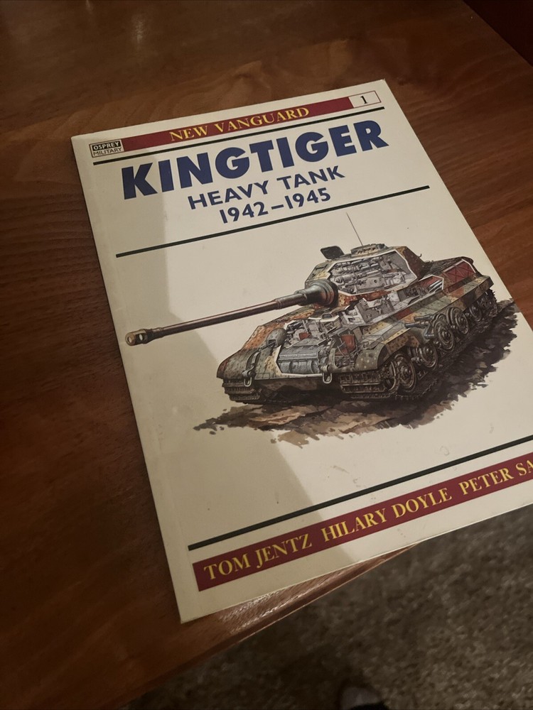 New Vanguard Ser.: Kingtiger Heavy Tank 1942-45 by Hilary Doyle and Tom Jentz…
