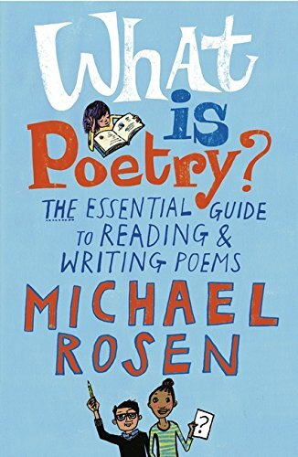 What Is Poetry?: The Essential Guide to Reading and Writing Poem
