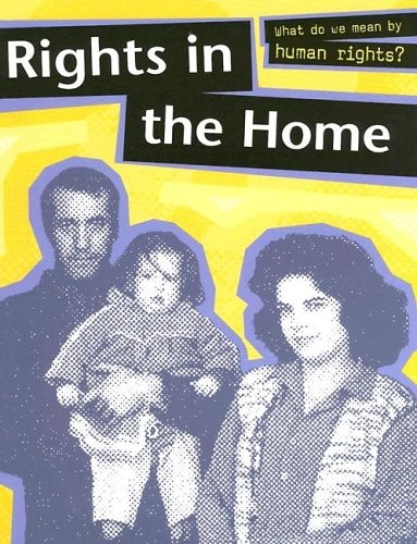 Rights in the Home (What Do We Mean by Human Rights? (Sea to Sea