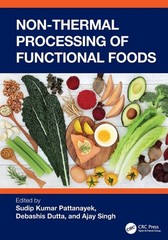 Non-Thermal Processing of Functional Foods Paperback by Sudip Kumar Pattanayek
