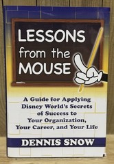 Lessons from the Mouse: A Guide for Applying- Dennis Snow, 0615372414, hardcover