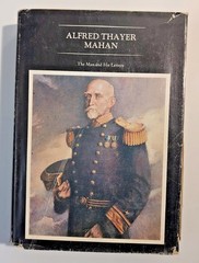 Alfred Thayer Mahan : The Man and His Letters Hardcover Robert Se VG+