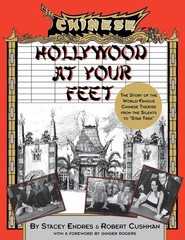 Hollywood at Your Feet: The Story of the World-Famous Chinese Theater – pape…