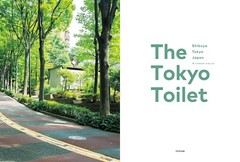 THE TOKYO TOILET Shibuya Tokyo Japan Book Japanese English 280pages 2023 by TOTO