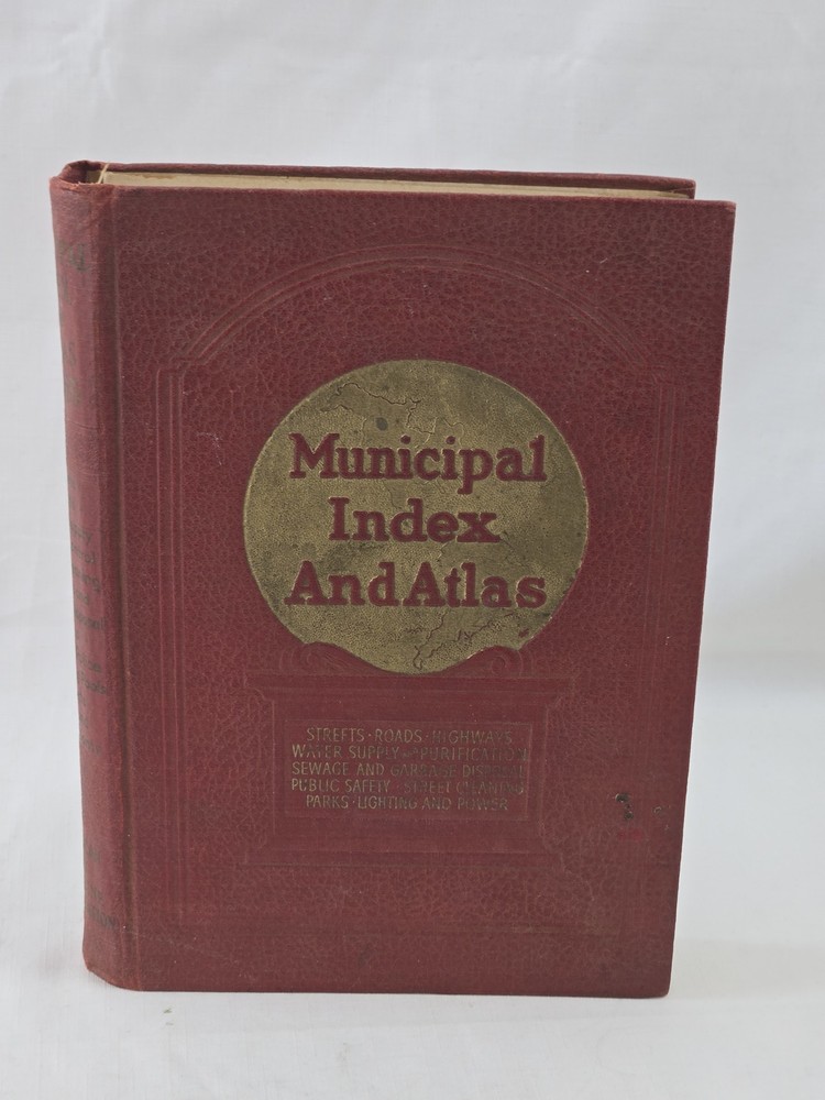 Municipal Index And Atlas 1934-1935 Eleventh Ed. American City Magazine Corp.