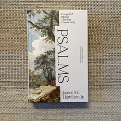 Psalms Volume I: Evangelical Biblical Theology Commentary by James M. Hamilton