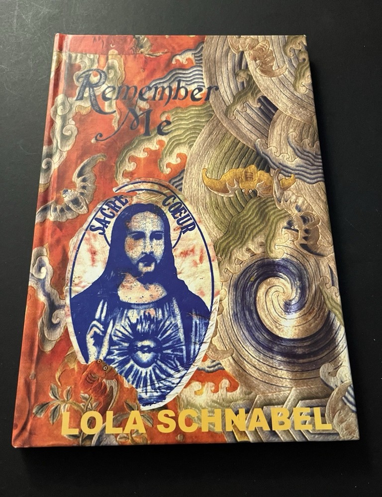Remember Me by Lola Schnabel (2003, Hardcover) 399/1000