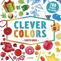Clever Colors Photo Book: 700 Things To Learn (Clever Searc – VERY GOOD
