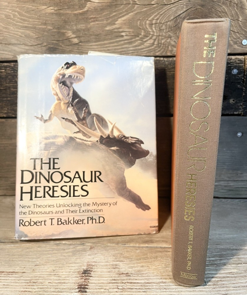 Bakker. The Dinosaur Heresies : New Theories Unlocking the Mystery of Dinosaurs